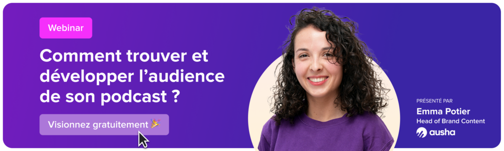 Webinar Comment créer le buzz avec son podcast