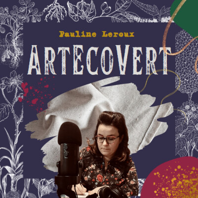 Animatrice du podcast ArtEcoVert cover