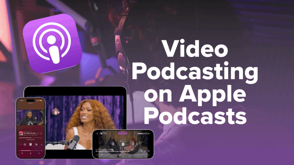 Video Podcasting (HLS) on Apple Podcasts